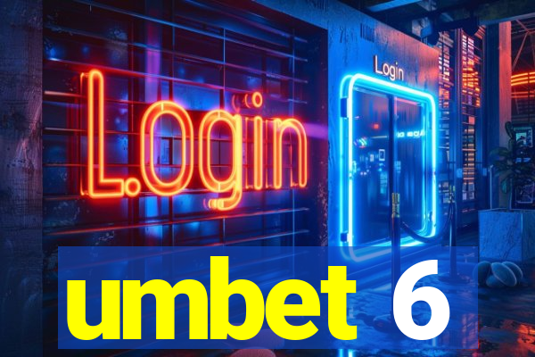 umbet 6